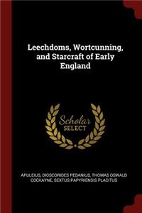 Leechdoms, Wortcunning, and Starcraft of Early England