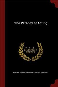 The Paradox of Acting