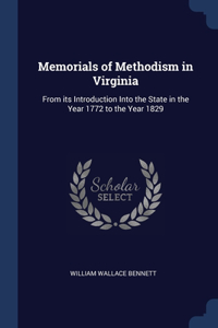 Memorials of Methodism in Virginia