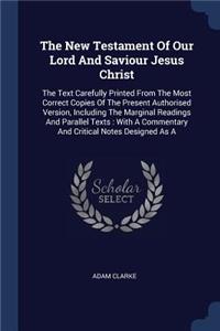 New Testament Of Our Lord And Saviour Jesus Christ