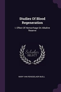 Studies Of Blood Regeneration