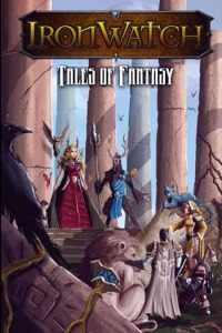 Ironwatch: Tales of Fantasy