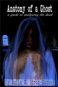 Anatomy of a Ghost