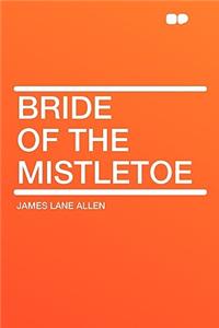 Bride of the Mistletoe