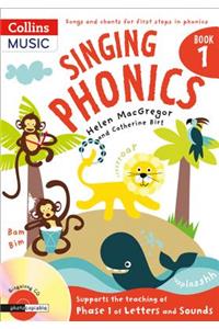 Singing Phonics: Book 1