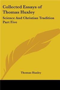 Collected Essays of Thomas Huxley