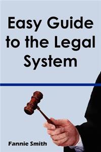 Easy Guide to the Legal System