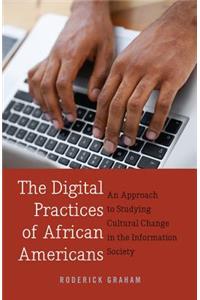 The Digital Practices of African Americans