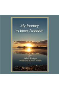 My Journey to Inner Freedom