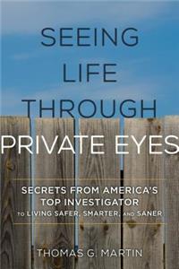 Seeing Life Through Private Eyes