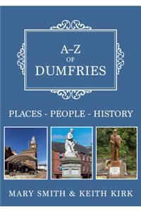 A-Z of Dumfries