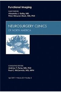 Functional Imaging, an Issue of Neurosurgery Clinics