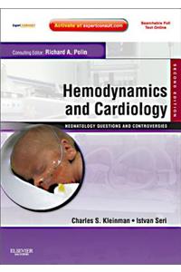 Hemodynamics and Cardiology: Neonatology Questions and Controversies E-Book