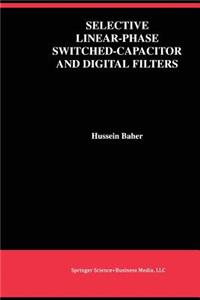 Selective Linear-Phase Switched-Capacitor and Digital Filters