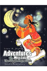 Adventures with Miss Lola