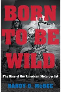 Born to Be Wild