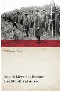 Five Months at Anzac (WWI Centenary Series)