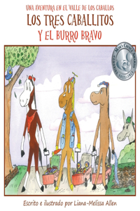 tres caballitos Y el burro bravo: Una Aventura en el Valle de los Caballos (Libro 1)