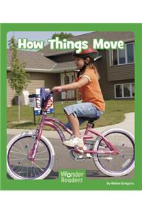 How Things Move