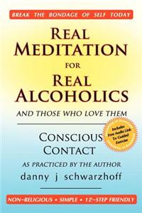 Real Meditation for Real Alcoholics
