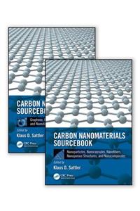 Carbon Nanomaterials Sourcebook, Two-Volume Set