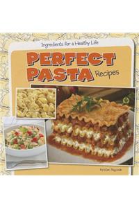 Perfect Pasta Recipes