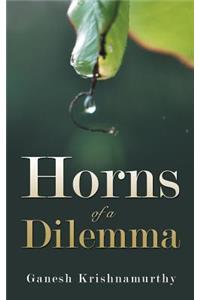 Horns of a Dilemma