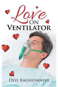 Love on Ventilator