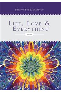 Life, Love & Everything