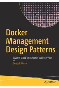 Docker Management Design Patterns