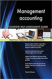 Management accounting Complete Self-Assessment Guide