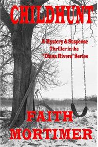 CHILDHUNT (#5 Diana Rivers Mystery Suspense & Psychological Thriller)