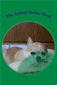 The Animal Shelter Week