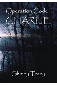 Operation Code Charlie