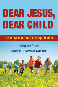 Dear Jesus, Dear Child