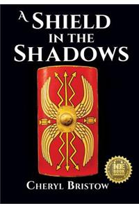 Shield in the Shadows