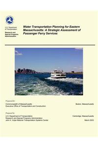 Water Transportation Planning for Eastern Massachusetts