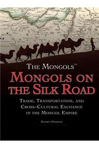 Mongols on the Silk Road