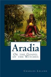 Aradia: Or the Gospel of the Witches