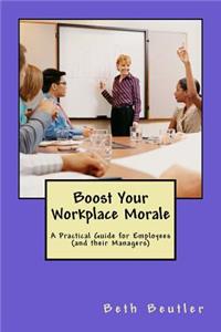 Boost Your Workplace Morale