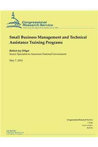 Small Business Management and Technical Assistance Training Programs