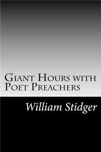 Giant Hours with Poet Preachers