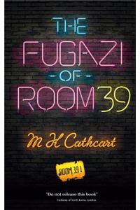 The Fugazi of Room 39