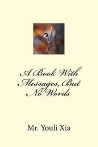 A Book With Messages, But No Words