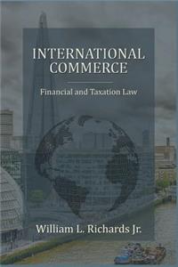 International Commerce - Financial and Taxation Law