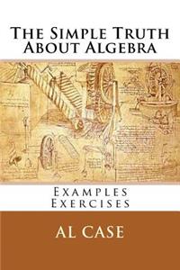 Simple Truth About Algebra