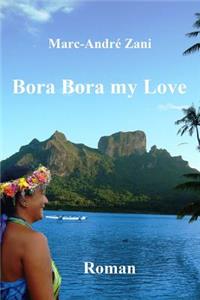 Bora Bora my Love