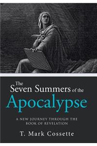 The Seven Summers of the Apocalypse