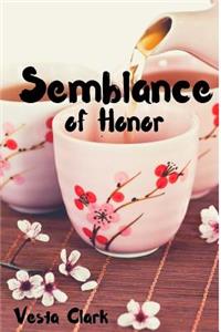 Semblance of Honor