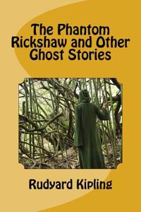 Phantom Rickshaw and Other Ghost Stories